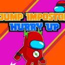 jump impostor hurry up